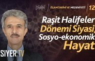 Raşit Halifeler Dönemi Siyasi, Sosyo-Ekonomik Hayat | Prof. Dr. Ahmet Güzel