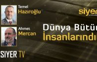 Dünya Bütün İnsanlarındır | Siyer’in Sayfalarından