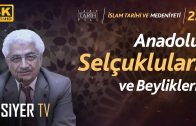 Anadolu Selçukluları ve Beylikleri | Prof. Dr. Mehmet Şeker