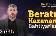 Beratı Kazanan Bahtiyarlar – Berat Gecesi Özel