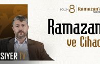 Ramazan ve Cihad | Ramazana Hazırlık 8. Bölüm