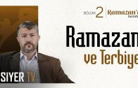 Ramazan ve Terbiye | Ramazana Hazırlık 2. Bölüm