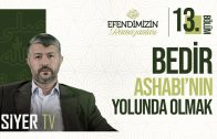 Bedir Ashabı’nın Yolunda Olmak! | Efendimiz’in (sas) Ramazanları 13. Bölüm