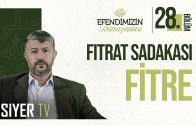 Fıtrat Sadakası Fitre | Efendimiz’in (sas) Ramazanları 28. Bölüm