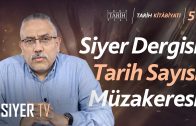 Siyer Dergisi Tarih Sayısı Müzakeresi | Muhammed Ali Alioğlu