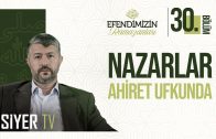 Nazarlar Ahiret Ufkunda | Efendimiz’in (sas) Ramazanları 30. Bölüm