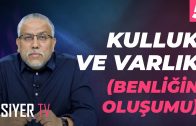 Kulluk ve Varlık (Benliğin Oluşumu) | Muhammed Ali Alioğlu