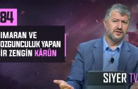 Şımaran ve Bozgunculuk Yapan Bir Zengin Karun | Muhammed Emin Yıldırım