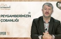 Peygamberimizin ﷺ Çobanlığı | Hz. Peygamberin ‎ﷺ Çocukluğu 10. Bölüm