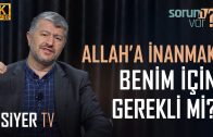 Allah’a İnanmak Benim İçin Gerekli mi? | Muhammed Emin Yıldırım