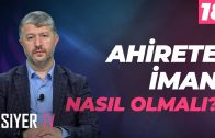 Ahirete İman Nasıl Olmalı? | Muhammed Emin Yıldırım