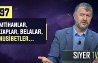 İmtihanlar, Azaplar, Belalar, Musibetler… | Muhammed Emin Yıldırım