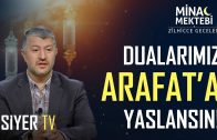 Dualarımız Arafat’a Yaslansın! | Arefe Günü Dua Programı