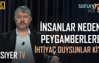 İnsanlar Neden Peygamberlere İhtiyaç Duysunlar ki? | Muhammed Emin Yıldırım