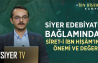 Siyer Edebiyatı Bağlamında Sîret-i İbn Hişâm’ın Önemi ve Değeri | Dr. Öğr. Üy. Yakup Akyürek