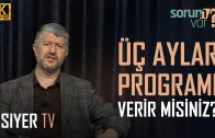 Uygulayabileceğimiz Üç Aylar Programı Verir misiniz? | Muhammed Emin Yıldırım