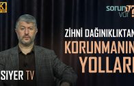 Zihni Dağınıklıktan Korunmanın Yolları Nelerdir? | Muhammed Emin Yıldırım