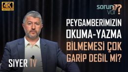 Peygamberimizin Okuma-Yazma Bilmemesi Çok Garip Değil mi? | Muhammed Emin Yıldırım