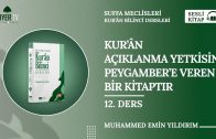 Kur’an Açıklanma Yetkisini Peygamber’e Veren Bir Kitaptır – 12.Ders | 🎧 Sesli Kitap – Kur’an Bilinci