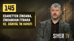 Esaretten Zindana, Zindandan İtibara Hz. Danyal’in Hayatı | Muhammed Emin Yıldırım