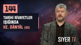 Tarihi Rivayetler Işığında Hz. Dânyâl (as) | Muhammed Emin Yıldırım