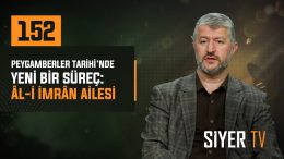 Peygamberler Tarihi’nde Yeni Bir Süreç: Al-i İmran Ailesi | Muhammed Emin Yıldırım
