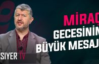 Miraç Gecesinin Büyük Mesajı | Muhammed Emin Yıldırım