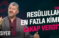 Resulullah ﷺ En Fazla Kime Lakap Verdi? | Muhammed Emin Yıldırım