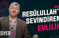 Resûlullah’ı ﷺ Sevindiren Evlilik | Muhammed Emin Yıldırım