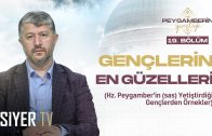 Gençlerin En Güzelleri – Hz. Peygamber’in (sas) Gençliği 19. Bölüm