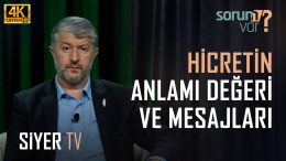 Hicretin Anlamı Değeri ve Mesajları Nelerdir? | Muhammed Emin Yıldırım