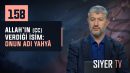 Allah’ın (cc) Verdiği İsim: Onun Adı Yahyâ | Muhammed Emin Yıldırım