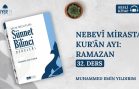 Nebevî Mirasta Kur’ân Ayı: Ramazan – 32. Ders | Sesli Kitap Sünnet Bilinci Dersleri
