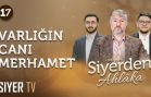 Hz. Peygamber (sas) ve Merhamet | Siyerden Ahlâka 17. Bölüm