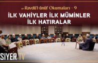 Neden Siyer Okumalıyız? | er-Ravdü’l-ünüf Okumaları 1. Bölüm