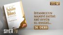İstanbul’un Manevi Fatihi: Ebû Eyyûb el-Ensârî (ra) | Sesli Kitap Sahâbe Bilinci Dersleri