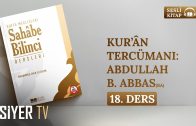 Kur’ân Tercümanı: Abdullah b. Abbas (ra) | Sesli Kitap Sahâbe Bilinci Dersleri