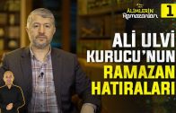 Medine Aşığının Ramazan Aşkı | 1. Bölüm: Ali Ulvi Kurucu