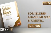 Zor İşlerin Adamı: Mus’ab b. Umeyr (ra) | Sesli Kitap Sahâbe Bilinci Dersleri