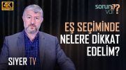 Eş Seçerken Nelere Dikkat Edelim? | Muhammed Emin Yıldırım