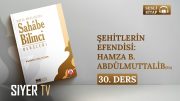 Şehitlerin Efendisi: Hamza b. Abdülmuttalib (ra) | Sesli Kitap Sahâbe Bilinci Dersleri