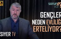 Gençler Neden Evliliği Erteliyor? | Muhammed Emin Yıldırım