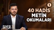40 Hadis Metin Okumaları – 1 | Dr. Öğr. Üy. Mesut Çakır