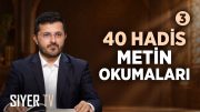 40 Hadis Metin Okumaları – 3 | Dr. Öğr. Üy. Mesut Çakır