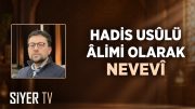 Bir Hadis Usulü Âlimi Olarak Nevevî | Prof. Dr. Muhammed Enes Topgül