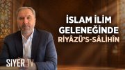 İslam İlim Geleneğinde Riyâzü’s-Sâlihîn | Recep Songül