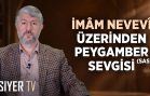 İmâm Nevevî Üzerinden Peygamber (sas) Sevgisi | Muhammed Emin Yıldırım