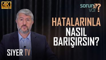 İnsan Geçmişinde Yaptığı Hatalarla Nasıl Barışabilir? | Muhammed Emin Yıldırım